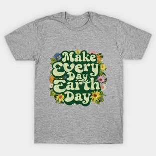 floral every day earth day environmental awareness T-Shirt